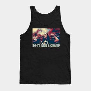 Do it like a champ Tank Top